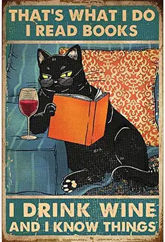 Котка, Ето какво правя, чета книги, да Пия вино И Разбирам в различни неща, Метални табели, дизайн клубен бар, Оформяне на гаража, Тенекеджия табели, плакати
