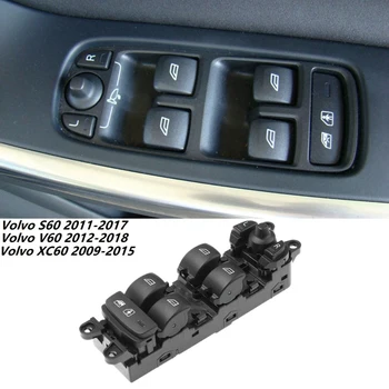 31334348 За Volvo S60 2011-2017 V60 2012-2018 XC60 2009-2015 Главен прекъсвач стеклоподъемника автомобил с електрически люк